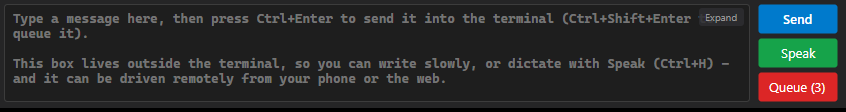 The prompt bar below the terminal: the message box with the Expand button in its corner, and Send, Speak and Queue stacked down its right-hand side, the Queue button red and reading Queue (3)